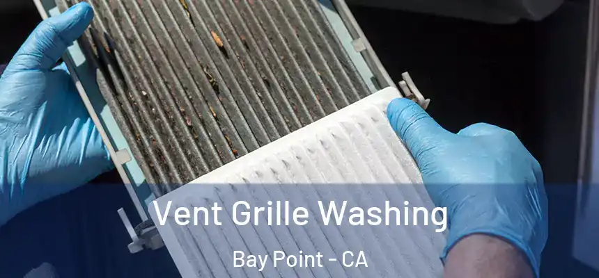  Vent Grille Washing Bay Point - CA